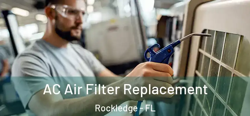  AC Air Filter Replacement Rockledge - FL