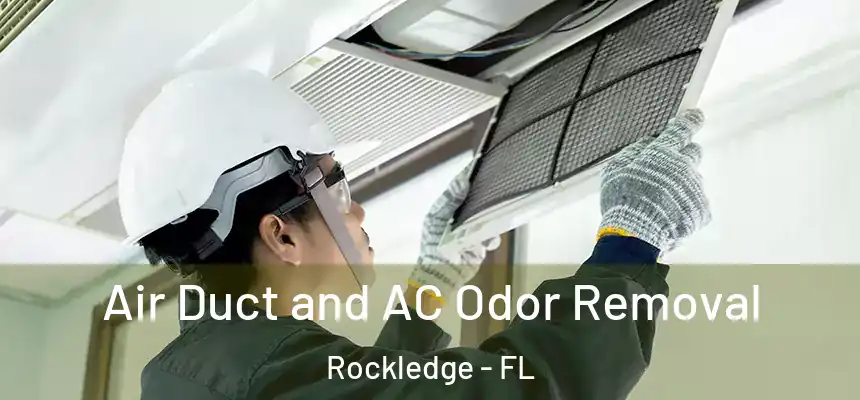  Air Duct and AC Odor Removal Rockledge - FL