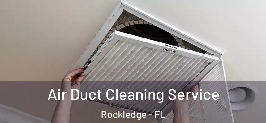  Air Duct Cleaning Service Rockledge - FL