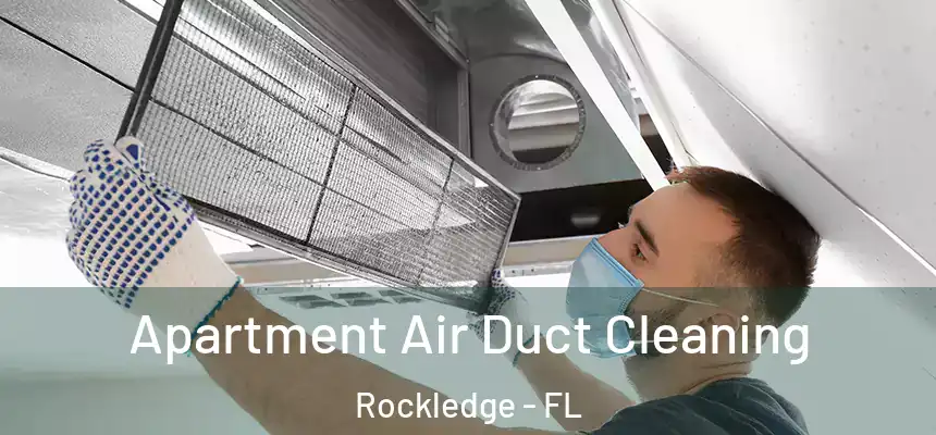 Apartment Air Duct Cleaning Rockledge - FL
