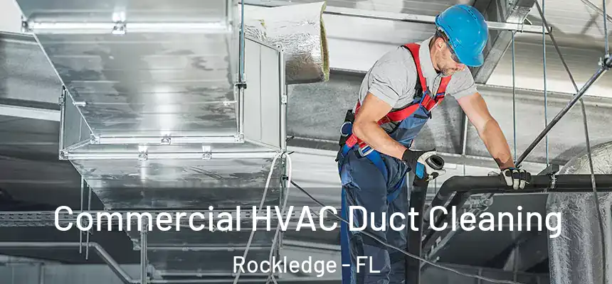  Commercial HVAC Duct Cleaning Rockledge - FL