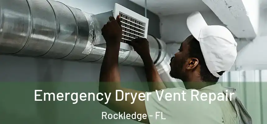  Emergency Dryer Vent Repair Rockledge - FL
