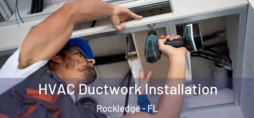  HVAC Ductwork Installation Rockledge - FL