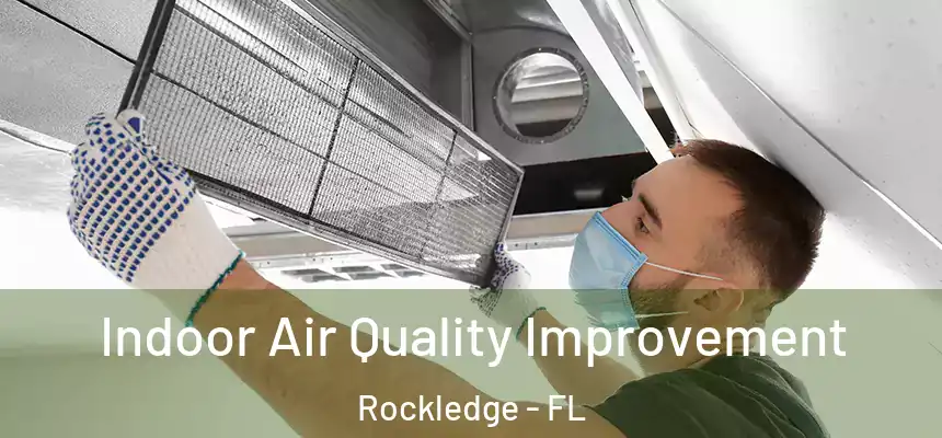  Indoor Air Quality Improvement Rockledge - FL