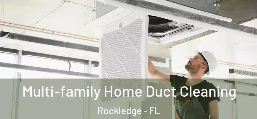  Multi-family Home Duct Cleaning Rockledge - FL