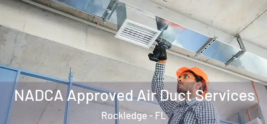  NADCA Approved Air Duct Services Rockledge - FL