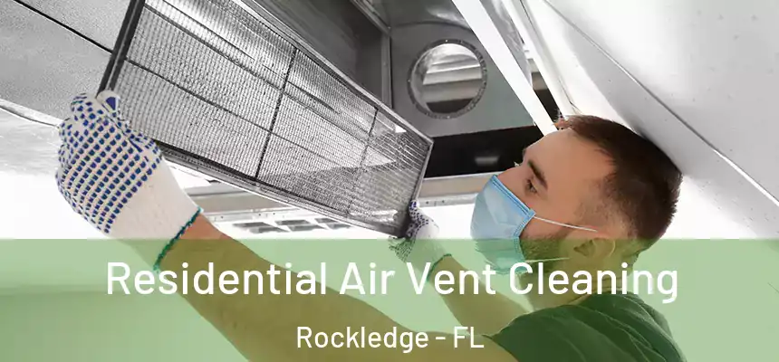 Residential Air Vent Cleaning Rockledge - FL