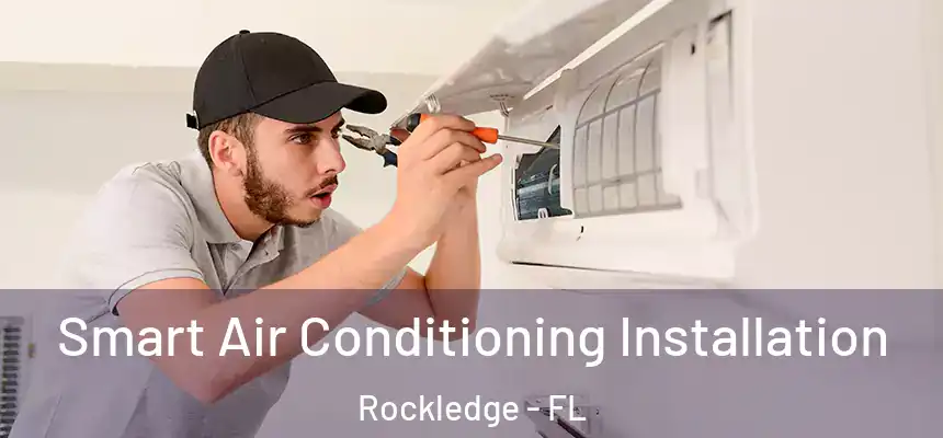  Smart Air Conditioning Installation Rockledge - FL