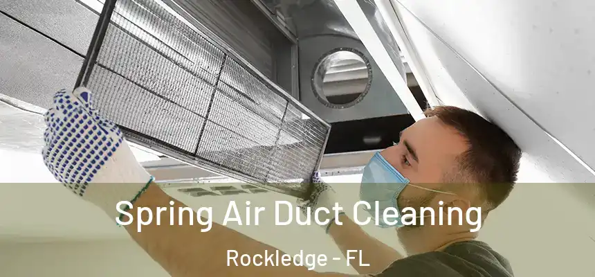  Spring Air Duct Cleaning Rockledge - FL
